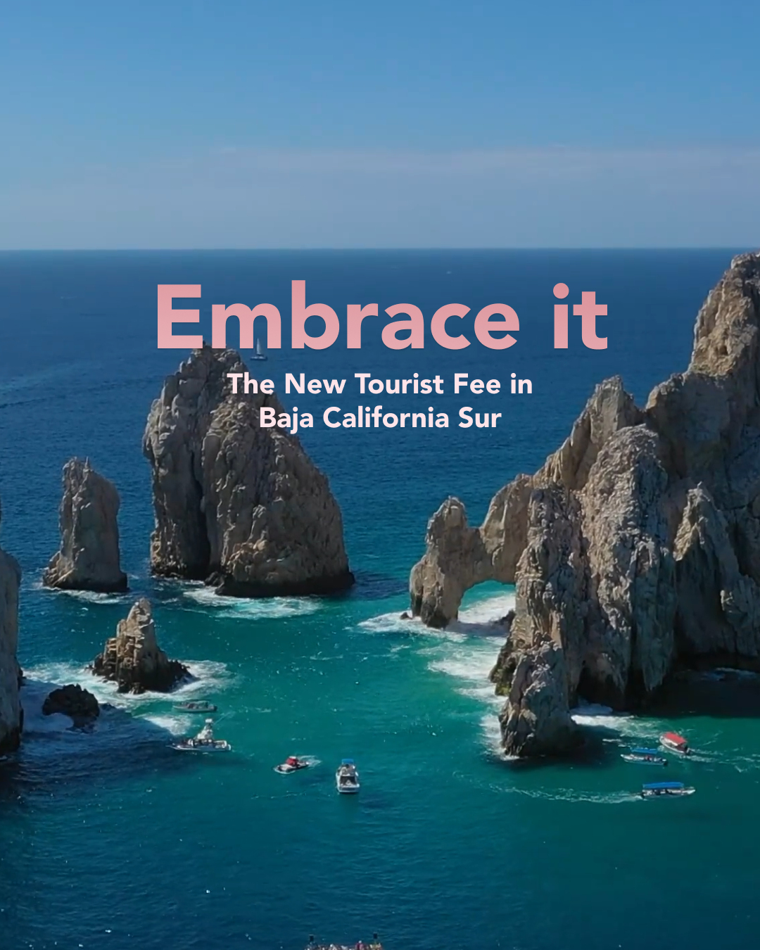 Embrace it - The New Tourist Fee In Baja California Sur